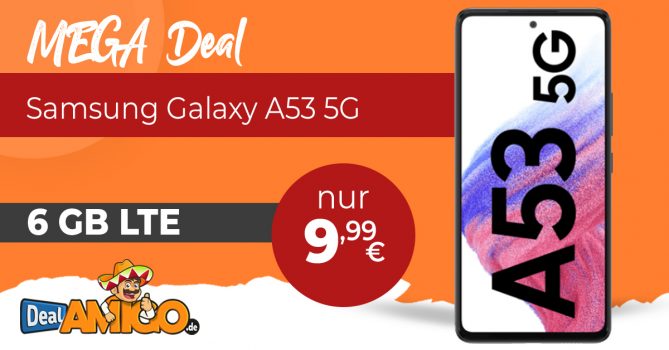 TOP DEAL! Samsung Galaxy A53 5G mit 6 GB LTE nur 9,99€ monatlich – nur 1 Euro Zuzahlung