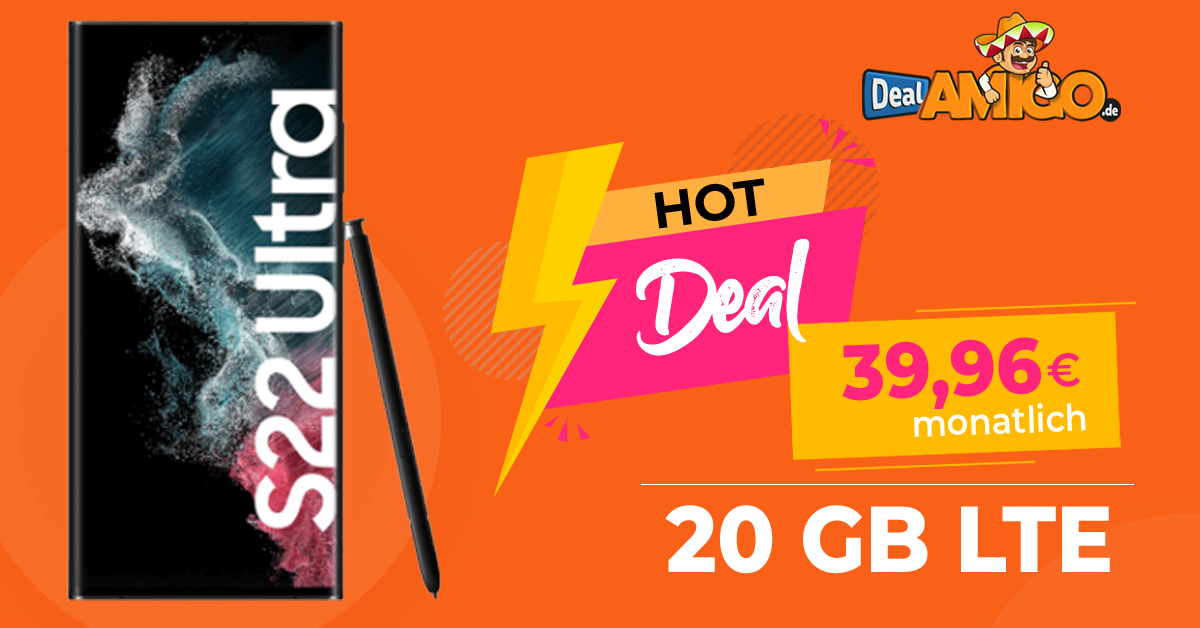 Samsung Galaxy S22 Ultra 5G & 50€ Wechselbonus mit 20GB 5GLTE nur 39,96€ monatlich