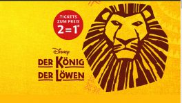 Nur noch heute buchbar - 2 für 1* - Disneys DER KÖNIG DER LÖWEN