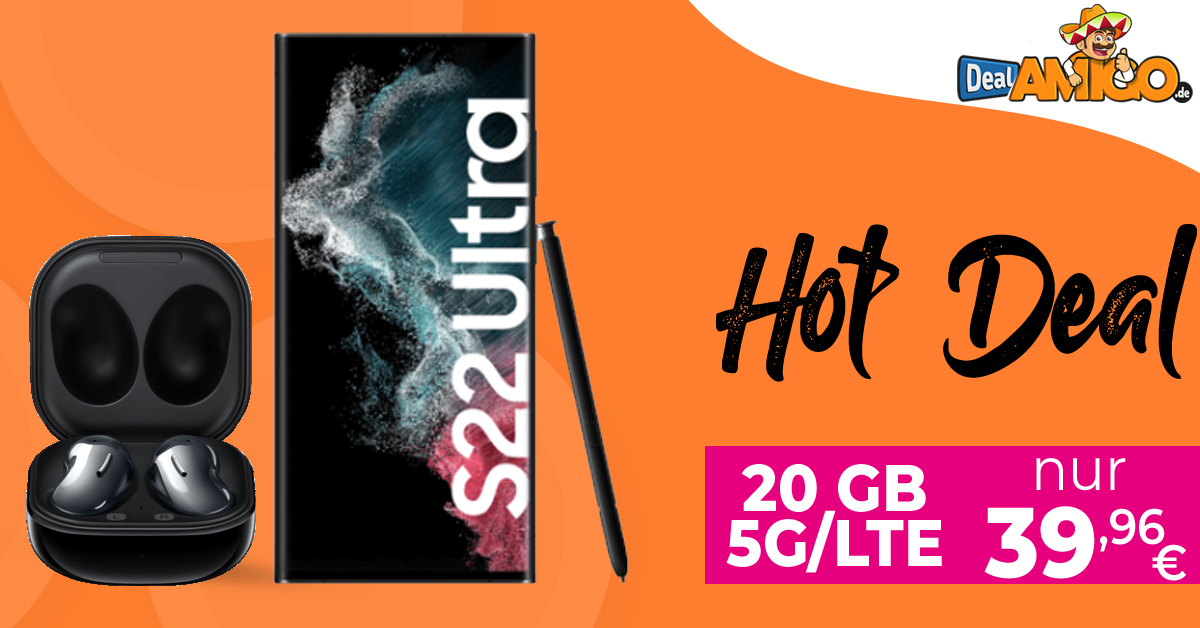 Samsung Galaxy S22 Ultra 5G & 50€ Wechselbonus & Samsung Galaxy Buds Live mit 20 GB 5GLTE nur 39,96 Euro monatlich