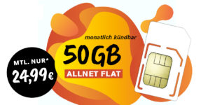 Monatlich kündbar - Allnet-Flat 50 GB LTE nur 24,99 Euro monatlich