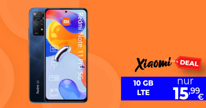 Xiaomi Redmi Note 11 Pro 5G mit 10GB LTE nur 15,99€ monatlich - 15GB LTE nur 16,99€- nur 1 Euro Zuzahlung und kein Anschlusspreis