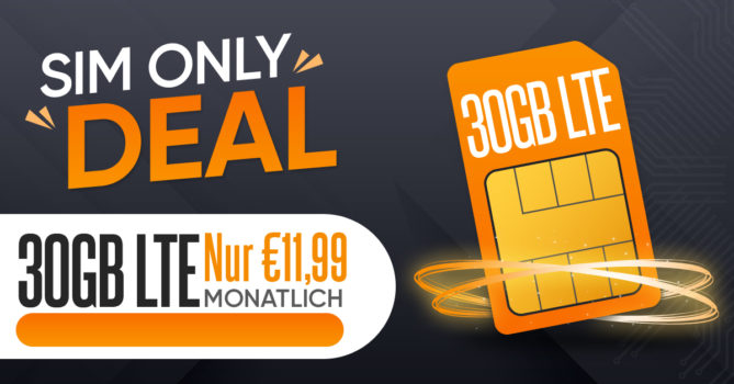 Monatlich kündbar - 30GB LTE nur 11,99 Euro monatlich