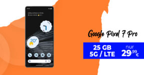 Google Pixel 7 Pro & 100 Euro Wechselbonus mit 25GB LTE5G nur 29,99 Euro monatlich