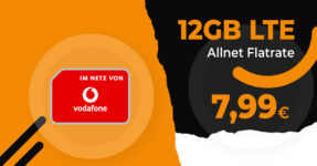 12GB LTE Vodafone Allnet Flat nur 7,99 Euro monatlich und ohne Anschlusspreis
