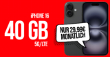 Apple iPhone 16 für einmalig 99.99 Euro mit 40GB 5G/LTE nur 29.99 Euro monatlich – kein Anschlusspreis