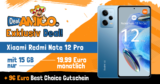EXKLUSIV DEAL – Xiaomi Redmi Note 12 Pro & 96€ Best Choice-Gutschein mit 15GB LTE nur 19,99 Euro monatlich