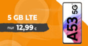 Samsung Galaxy A53 mit 5GB LTE nur 12,99 Euro monatlich – nur 1 Euro Zuzahlung