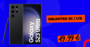 Samsung Galaxy S23 Ultra 5G für einmalig 249 Euro mit unlimited LTE/5G für 49,99 Euro monatlich