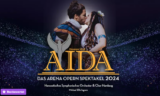 AIDA – Das Arena Opern Spektakel im Februar 2024 in 6 Städten (41% sparen)